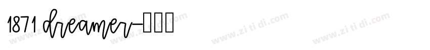 1871 dreamer字体转换